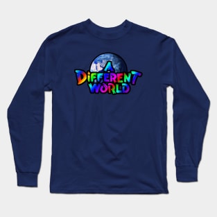 A Different World color Long Sleeve T-Shirt